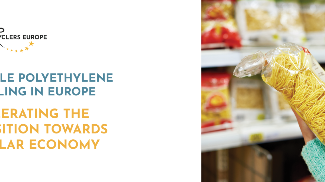 Flexible Polyethylene Recycling In Europe: Accelerating The Transition Towards Circular Economy