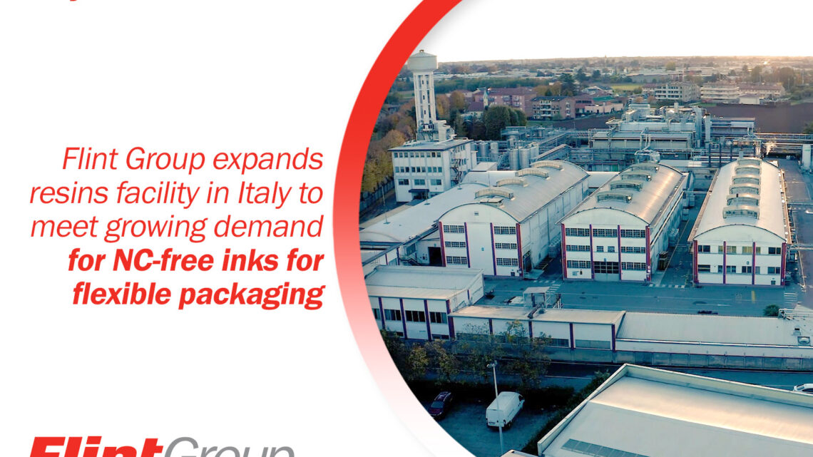 Flint Group expands resins facility in Italy to meet Growing Global Demand for NC-free inks for flexible packaging Flint Group expands resins facility in Italy to meet Growing Global Demand for NC-free inks for flexible packaging